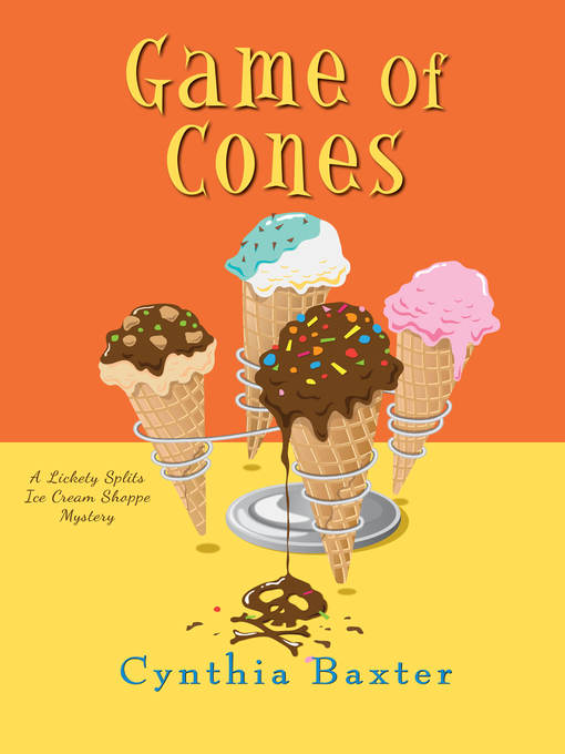 Title details for Game of Cones by Cynthia Baxter - Available